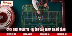 Cách chơi Roulette