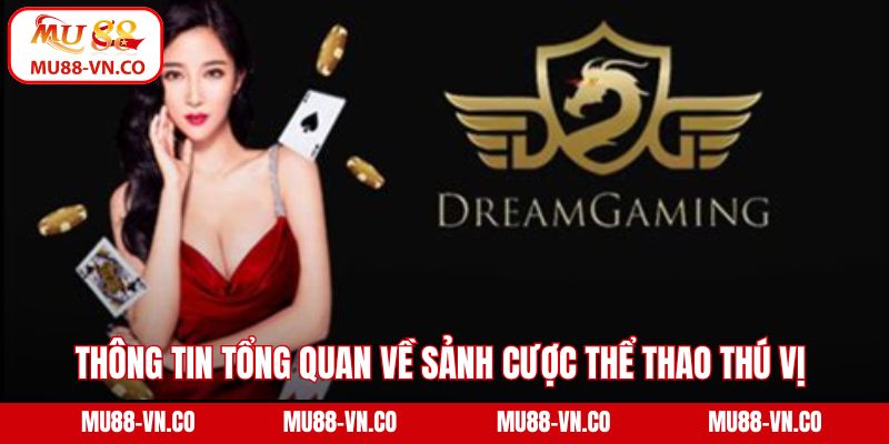 Thông tin tổng quan về sảnh cược thể thao thú vị 