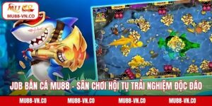 JDB bắn cá