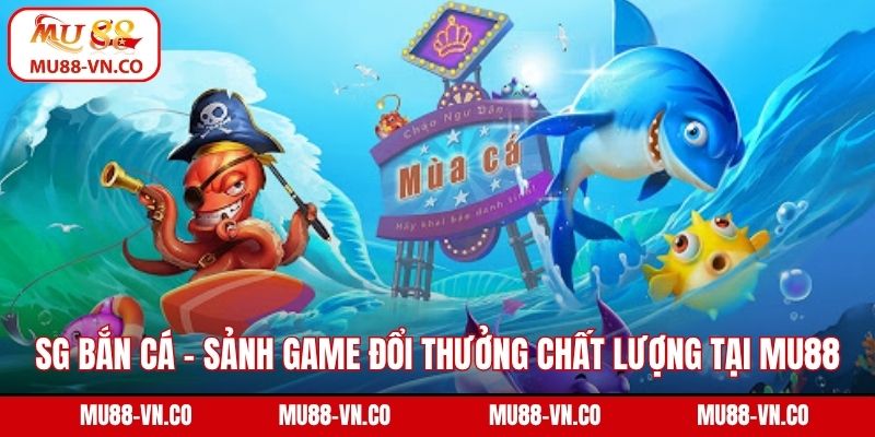 SG bắn cá